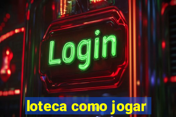 loteca como jogar